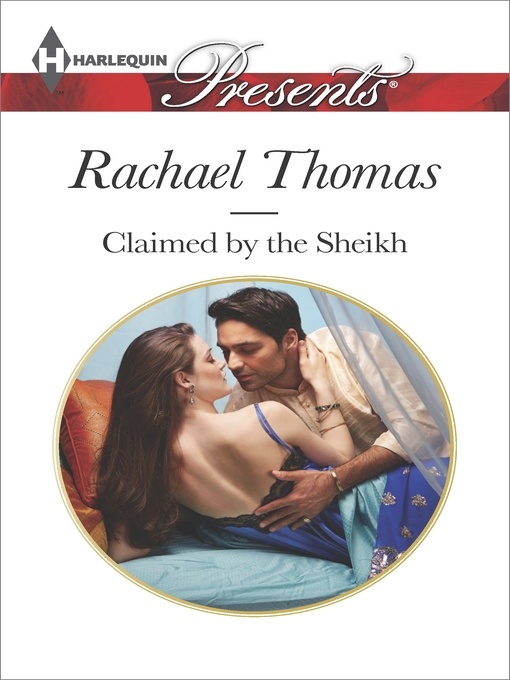 Title details for Claimed by the Sheikh by Rachael Thomas - Available